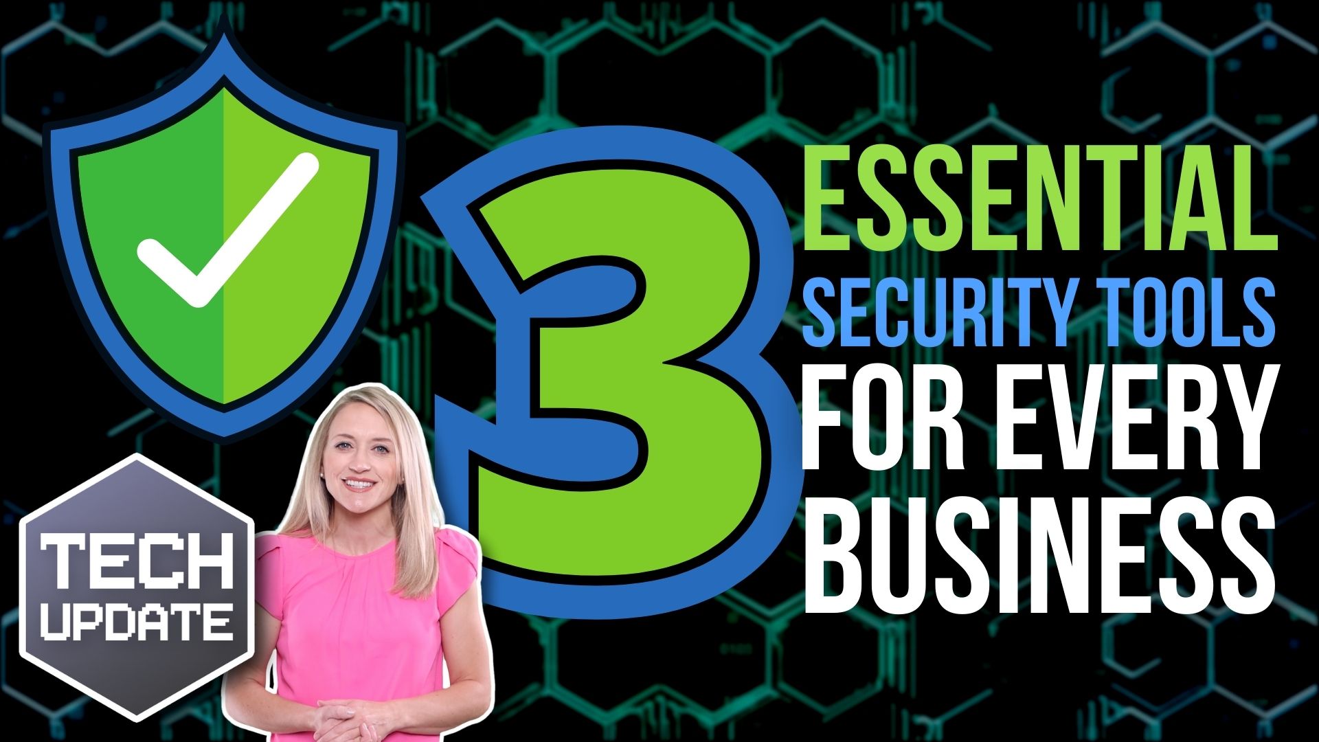 3 essential security tools for every business